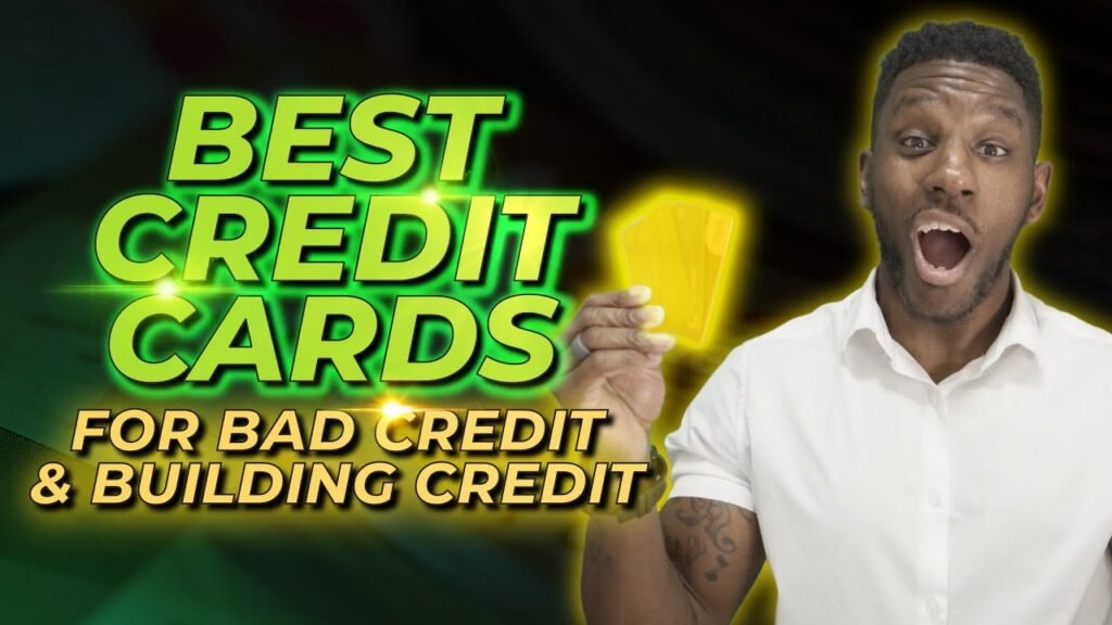Best Credit Cards for Bad Credit